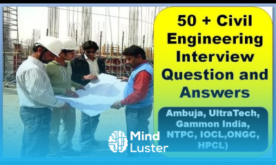 50 Civil Engineer Interview Civil Engineering Interview Questions Civil Engineering