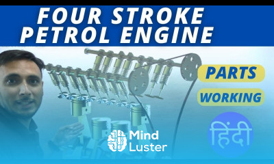 Four Stroke Petrol Engine Working and Parts