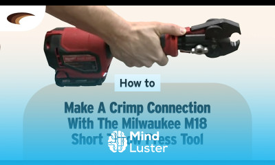How To Make a Crimp Connection w the Milwaukee M18 Short Throw Press Tool