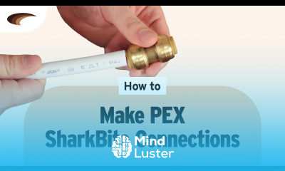 How to Make PEX SharkBite Connections