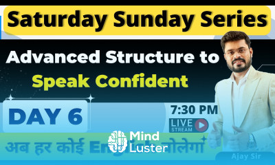 Day 6 Saturday Sunday Spoken English Course Advanced Structure to Speak Confident by Ajay Sir