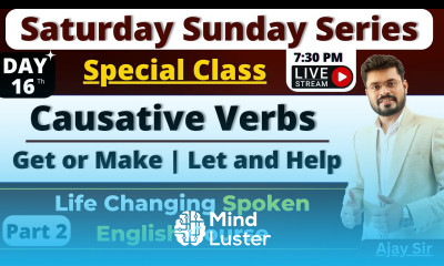 Day 16 Saturday Sunday Spoken English Course Causative Verbs Make Get Let Help Ajay Sir