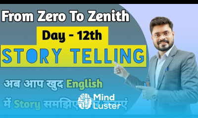 Story telling in English Best tricks for Story telling Day 12th Zero to Zenith