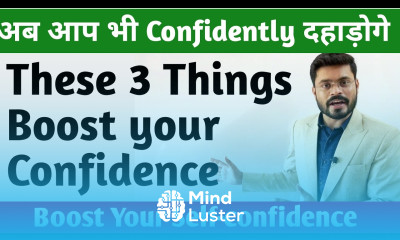 How to be Self confidence Three things to build up your self confidence