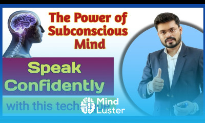 How to Speak confidently by Using our Sub conscious Mind The power of Sub conscious Mind