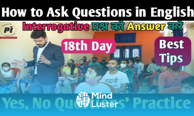18th Day HOW TO ASK QUESTIONS IN ENGLISH HOW TO ANSWER