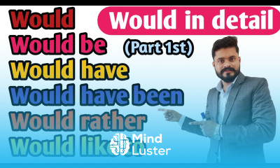 Would Would be Would have Would have been Would rather Would like to