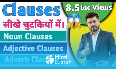 Clauses Noun clauses Adjective and Adverb clauses