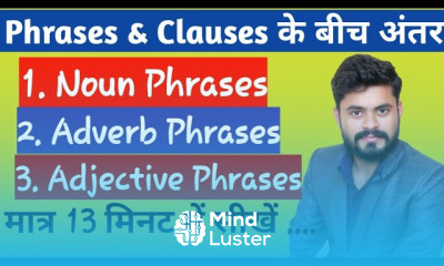 Phrases and Clauses The Main Difference