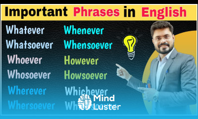 Important Phrases In English Whoever Whosoever Whatever Whatsoever Whenever Wheresoever Whomever