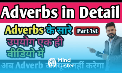 Adverbs in detail ADVERBS IN ENGLISH GRAMMAR ADVERBS AND THEIR TYPES IN DETAILS