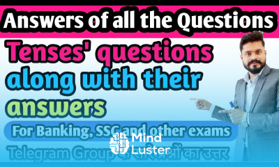 Explanation of Tenses questions given in the Telegram Group Tenses Questions Explanation