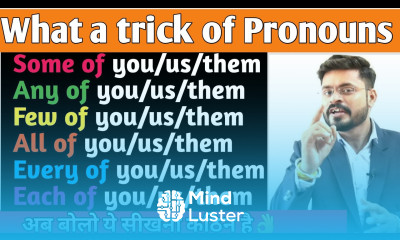 Some of Any of Few of All of Each of Every of in detail Distributive Pronouns