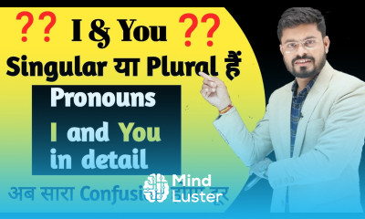 Pronouns I you in details I Singular or Plural You Singular or Plural