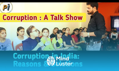 Corruption in india Reasons Solutions Talk show in English based on Corruption
