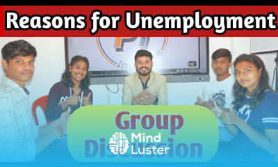 Group Discussion on Reasons for Unemployment भारत में बेरोजगारी के कारण