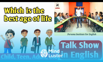 which is the best age Childhood Teenage Adulthood or Old age Group Discussion in English