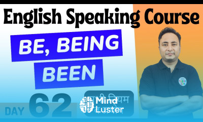 Be Being और Been का सही प्रयोग। English Speaking Course Day 62 । Use of Be Being Been in English