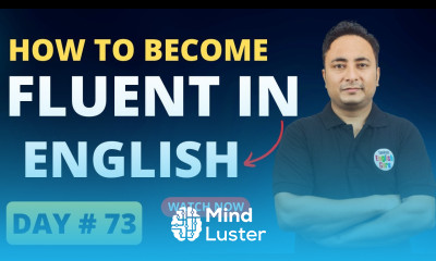 How to become fluent in English English Speaking Practice English Speaking Course Day 73