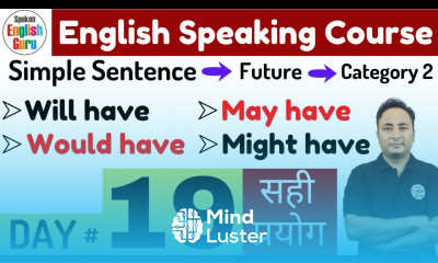 English Speaking Course Day 19 Will have vs Would have vs May have vs Might have vs Must have