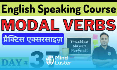 आज सभी Modal Verbs की प्रैक्टिस करनी है। Modal Verbs Practice Exercise