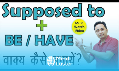 Supposed to Be और Supposed to Have का इंग्लिश में सही