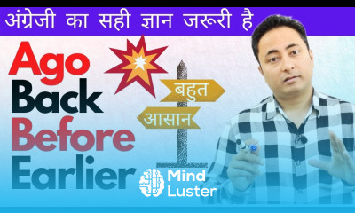 Ago vs Back vs Before vs Earlier in English Grammar