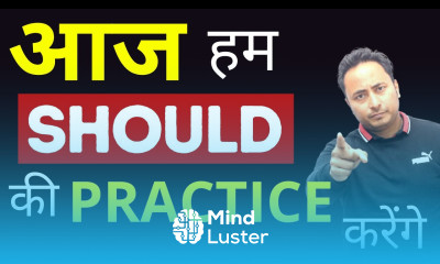 आज हम Should की Practice करेंगे। Use Practice of Should in English