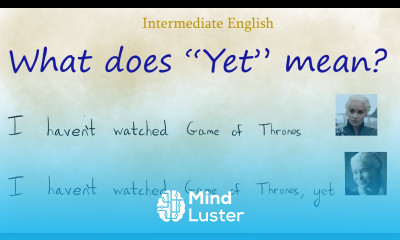 Yet Already and Just part 1 Learn Intermediate English
