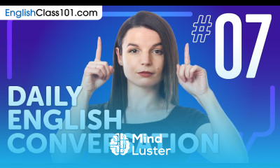 Learn How to Use Some and Any in English Daily English Conversations 07