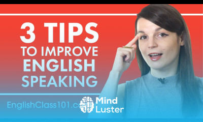 3 Tips for Practicing Your English Speaking Skills