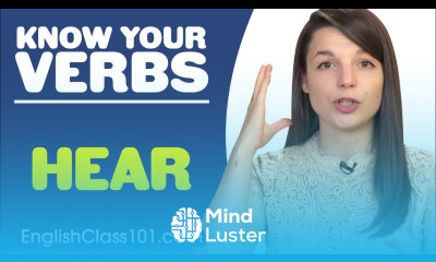 HEAR Basic Verbs Learn English Grammar