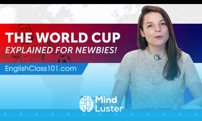 Learn English Through News How Does the Soccer World Cup Work