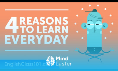 4 Reasons Why You Should Learn English Everyday