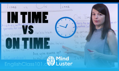 English Prepositions Difference between IN TIME and ON TIME