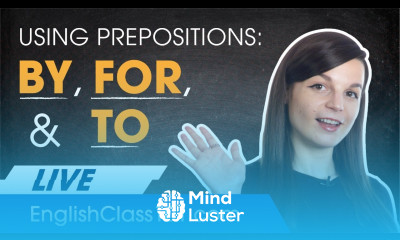 Prepositions By For and To English Grammar for Beginners