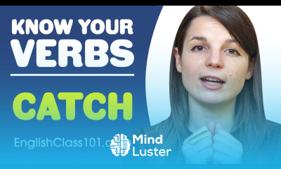 CATCH Basic Verbs Learn English Grammar