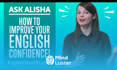 How to Improve Your Self Confidence to Speak English with Someone