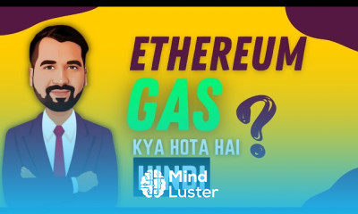 Ethereum Gas Explained in Hindi l Blockchain Series
