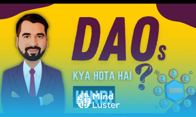 Decentralized Autonomous Organization l DAOs Explained in Hindi l Blockchain Series