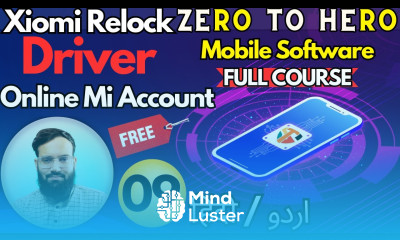 Xiomi Relock Online Driver Zero To Hero Full Course ️ Mobile Software Course Chapter 09