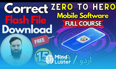 How To Downlaod Coorect Flash FILE Zero To Hero Full Course ️ Mobile Software Course Chapter 15