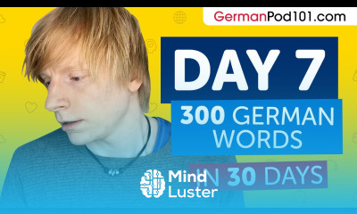 Day 7 70 300 Learn 300 German Words in 30 Days Challenge