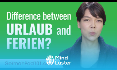 What is the difference between Urlaub and Ferien