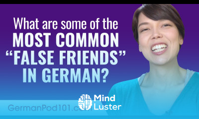What Are Some of the Most Common “False Friends” in German