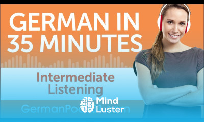 35 Minutes of Intermediate German Listening Comprehension