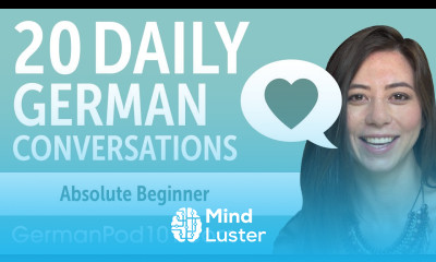20 Daily German Conversations German Practice for Absolute Beginners