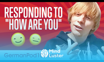 Learn the Top 10 Responses to How are you in German