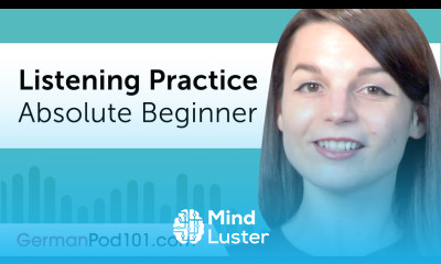 Absolute Beginner Listening Comprehension Practice for German Conversations