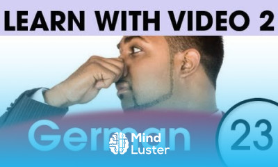 Learn German with Video How to Put Feelings into German Words